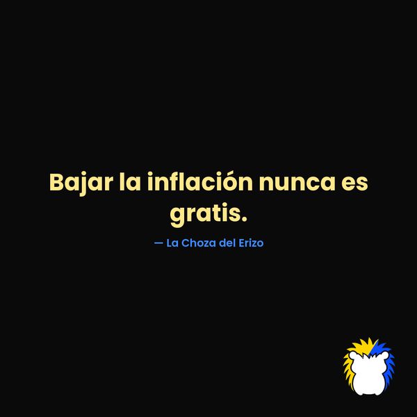 Cómo se controla la inflación: nunca es gratis (Tarjeta)